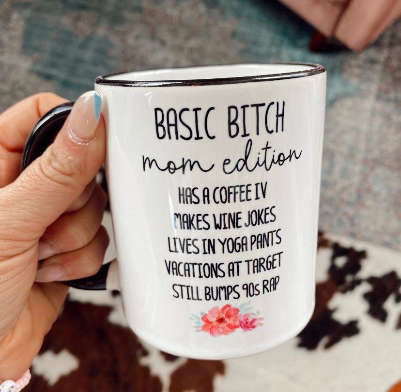 Basic B - Mom Edition